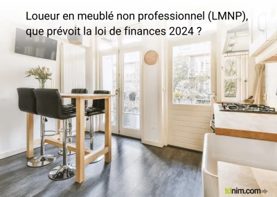 Loueur en meublé non professionnel (LMNP), que prévoit la loi de finances 2024 ?