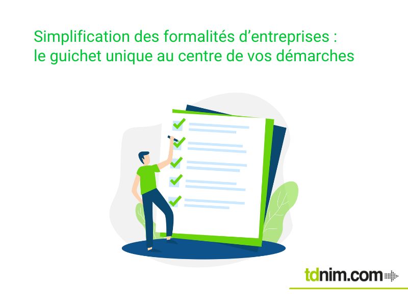 Guichet unique pour les formalités des entreprises par tdnim.com