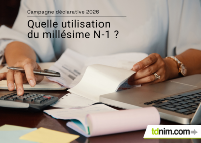 Campagne déclarative 2026 : précisions de la DGFiP sur l&rsquo;usage du millésime N-1