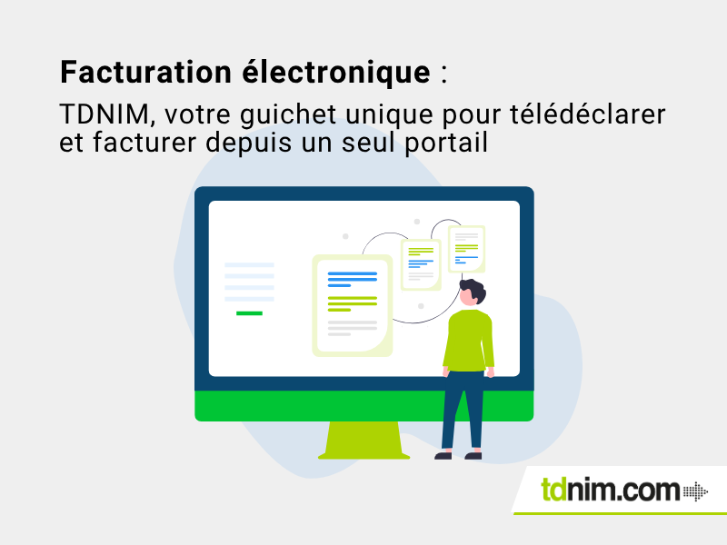 Facturation électronique TDNIM guichet unique Facturation électronique TDNIM guichet unique