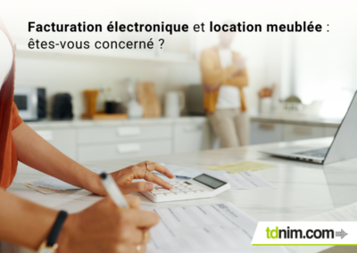 Facturation électronique et location meublée : êtes-vous concerné ?