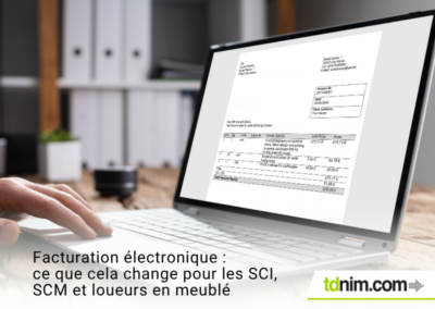Facturation électronique : ce que cela change pour les SCI, SCM et loueurs en meublé